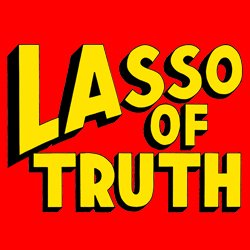 Lasso of Truth by Carson Kreitzer | Production History | Walking Shadow Theatre Company