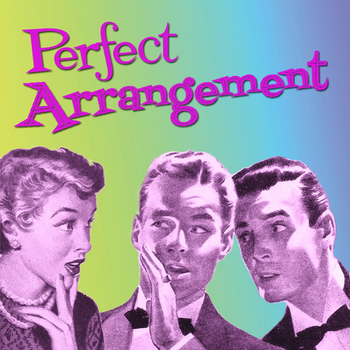 Perfect Arrangement — Walking Shadow Theatre Company, by Topher Payne